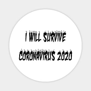 I Will Survive Corona 2020 Magnet